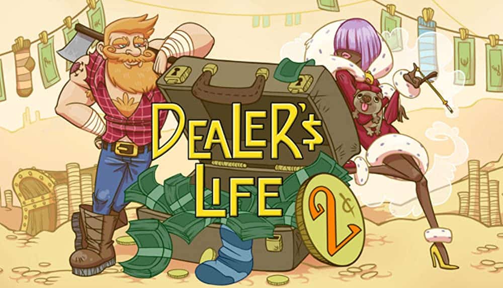 Cartoon-style art showing a smiling bearded man and a woman with a pug, with a large briefcase full of money and the game title Dealer's Life 2