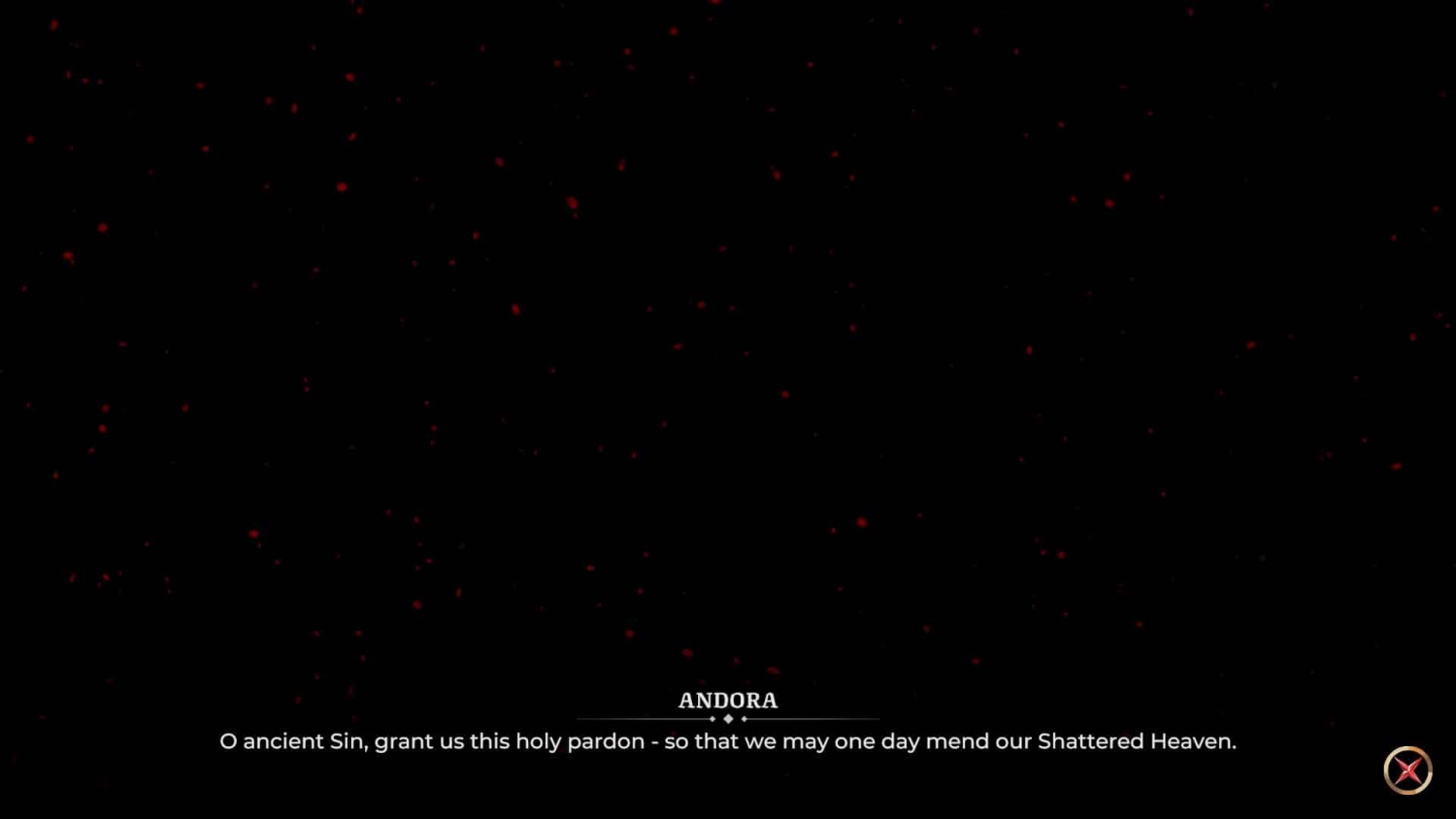Black screen with white text asking 'O ancient Sin, grant us this holy pardon - so that we may one day mend our Shattered Heaven.'