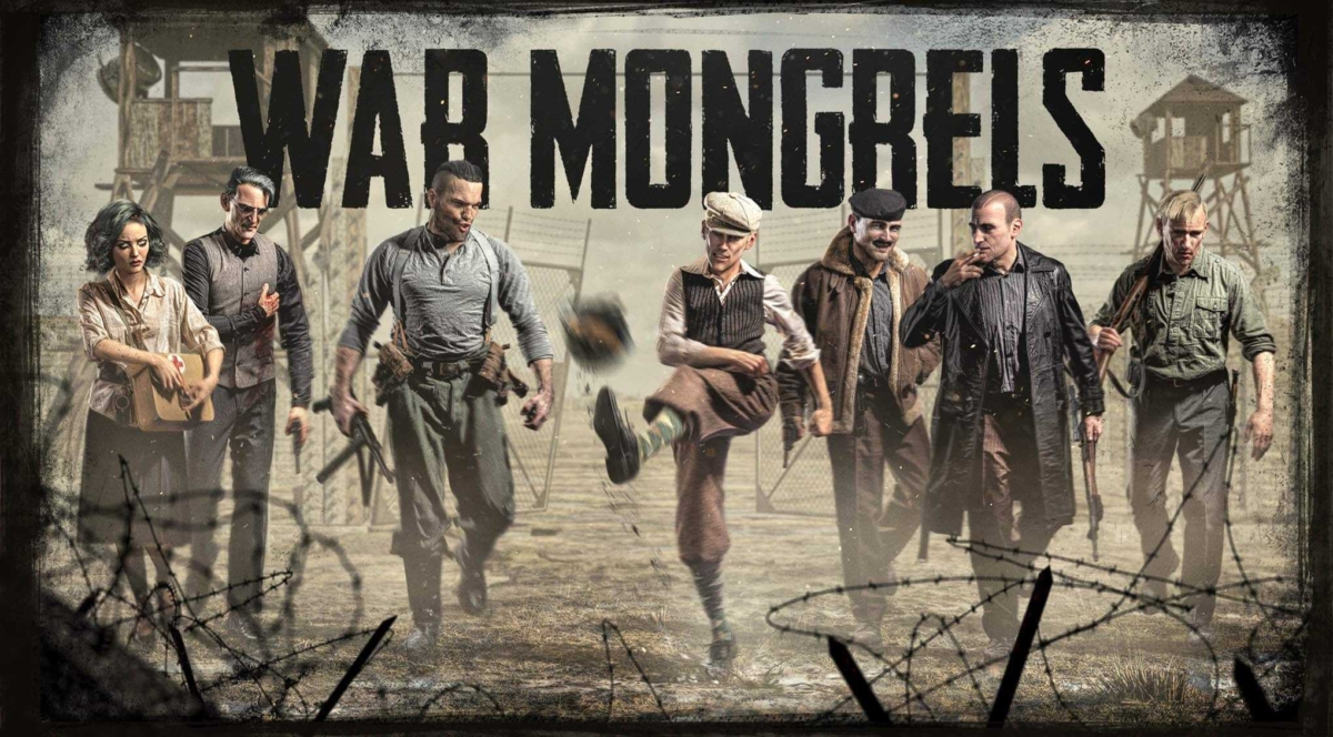 Seven diverse characters in military and civilian attire walk forward against barbed wire and watchtowers with War Mongrels title above them