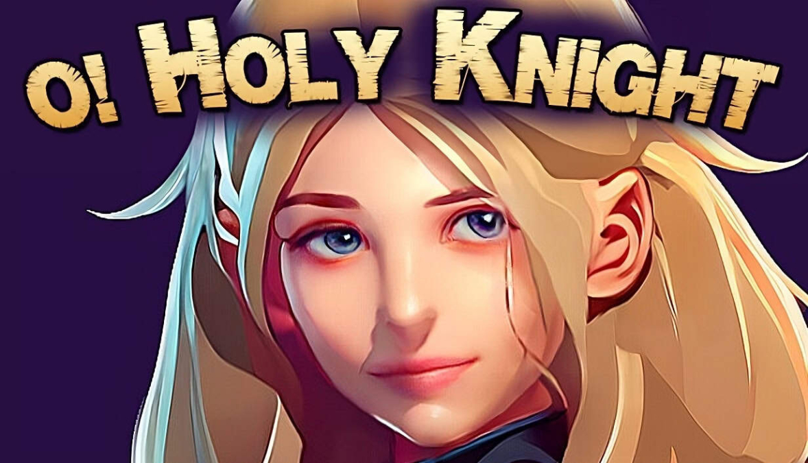 Illustration of a young blonde female character with blue eyes under the title O! Holy Knight in bold letters