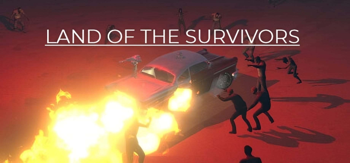 A red car shooting flames surrounded by zombie-like figures under the title Land of the Survivors